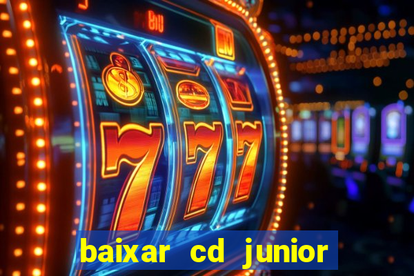 baixar cd junior marques 2024